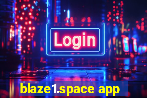 blaze1.space app